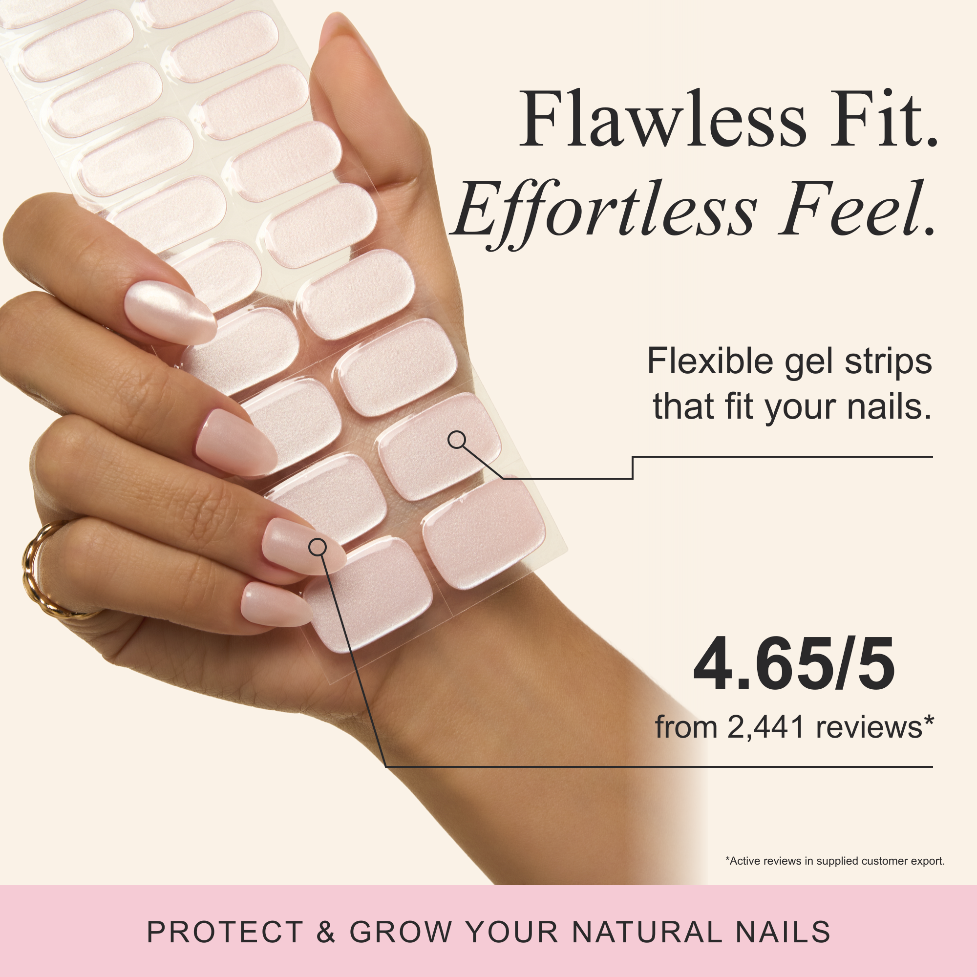 Flawless Fit. Effortless Feel. Pink GEWEL flexible gel strips shown alongside a finished manicure.
